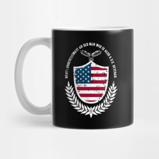 Never Underestimate An Old Man Who Is Also A U.S. Veteran Mug